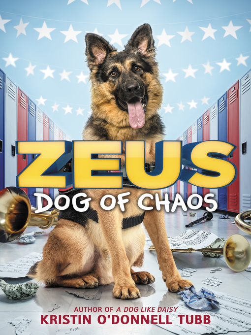 Title details for Zeus, Dog of Chaos by Kristin O'Donnell Tubb - Available